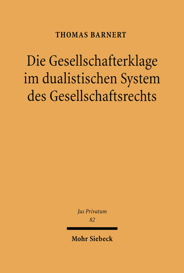 Buchcover: Die Gesellschafterklage im dualistischen System des Gesellschaftsrechts